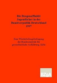 Titelbild "Drogenaffinität Jugendlicher in der BRD 1997"