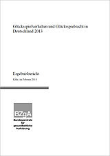 Titelseite der Studie Glücksspielverhalten und Glücksspielsucht in Deutschland 2013 